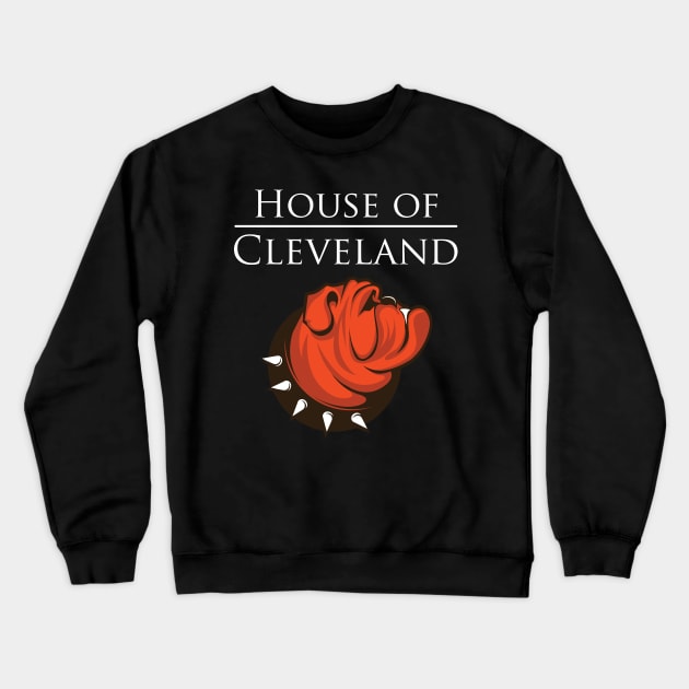 House of Cleveland Crewneck Sweatshirt by SteveOdesignz